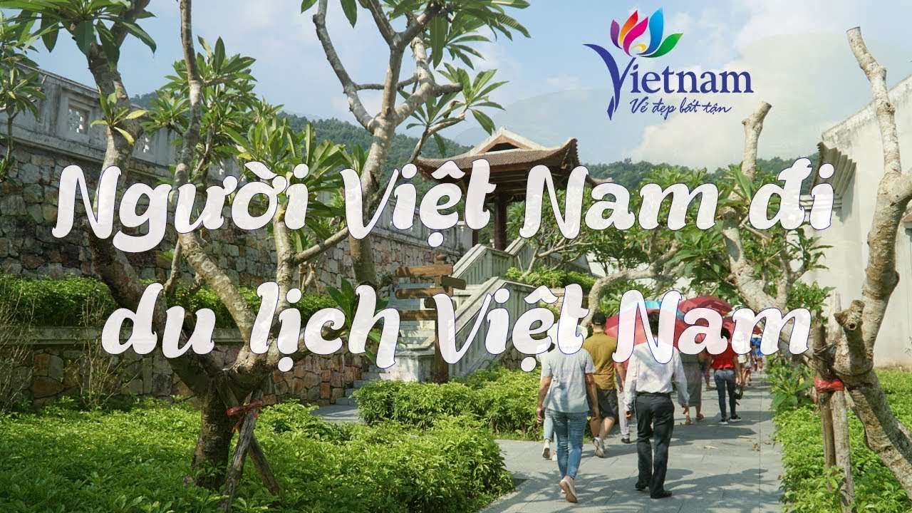 Hưởng ứng phong trào người Việt Nam đi du lịch Việt Nam